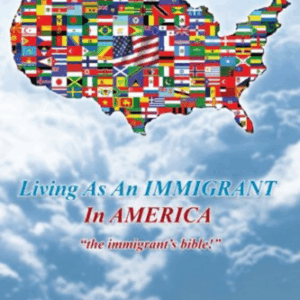 Living as an Immigrant in America